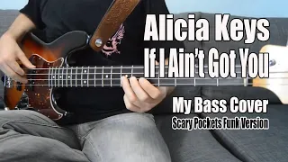 Alicia Keys - If I Ain't Got You [ Scary Pockets funk ft. Kenton Chen ] (My bass Cover)