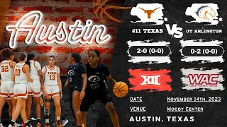 No. 11 Texas vs UT Arlington | NCAA Women's Basketball | 11.14.23