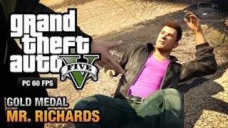 GTA 5 PC - Mission #40 - Mr. Richards [Gold Medal Guide - 1080p 60fps]