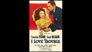 [ Old Time Films ] I Love Trouble (1948) | Classic Suspense Thriller Movie