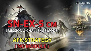 [Arknights] SN-EX-5 CM AFK (Mission)  Strategy - No Module | Stultifera Navis