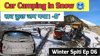 CAR CAMPING IN CHITKUL-9° 🥶 Winter Spiti Ep 06 | Maruti Ignis