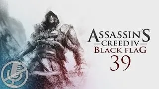 Assassin's Creed 4 Black Flag Прохождение Без Комментариев На Русском На ПК Часть 39 — Анто