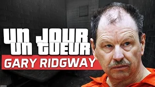 Un jour un Tueur : GARY RIDGWAY