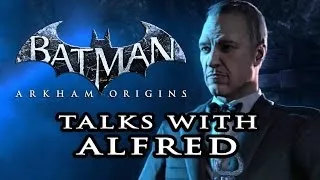 Batman: Arkham Origins - Talks with Alfred
