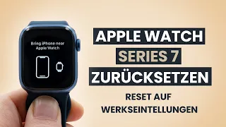 Apple Watch zurücksetzen - Series 7 | Reset auf Werkseinstellungen | Tutorial Deutsch - Testventure