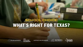 School choice: What’s right for Texas?