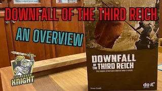 Downfall of the Third Reich -- An Overview