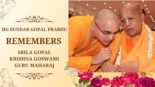 Dear Disciple || Sundar Gopal Prabhu Remembering HH Gopal Krishna Goswami Guru Maharaj