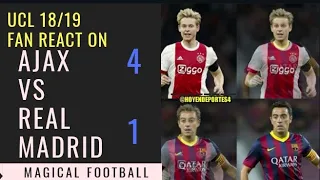 Fans Reaction: Ajax kicks Real Madrid out of UCL 2019 race *Hilarious)