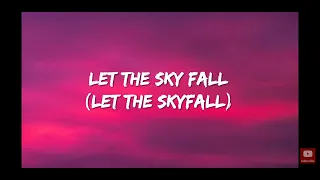 Skyfall but only the best part (lyrics)