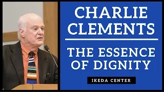 Charlie Clements - The Essence of Dignity