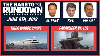 Barstool Rundown - June 6, 2018