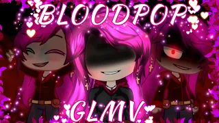 #brooklynbloodpop #gachaclub 💖BLOODPOP💖//💀💕GLMV💕💀// GACHACLUB (☡BLOOD☡)