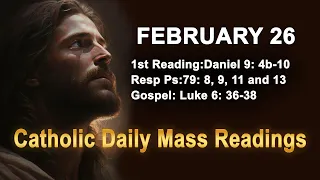 Catholic Daily Mass Readings for today I Monday February 26 2024