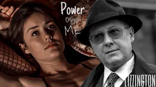 Lizzington || Power Over Me [the Blacklist 1x01 - 8x22]