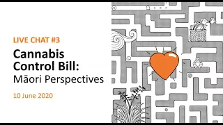 Live Chat #3: Cannabis Control Bill - Māori perspectives