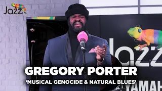 Gregory Porter sings 'Musical Genocide and Natural Blues' - Jazz FM Session