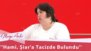 ''Hami, Şiar'a tacizde bulundu'' - Müge Anlı İle Tatlı Sert 26 Ağustos 2020