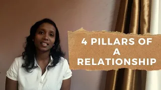 Shalini Gamre - 4 Pillars of A Relationship