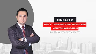 CIA Part 2 | Unit 9: Communicating Results and Monitoring Progress (Final Unit)