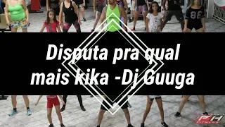 Disputa pra qual mais Kika - DJ Guuga (Coreografia)
