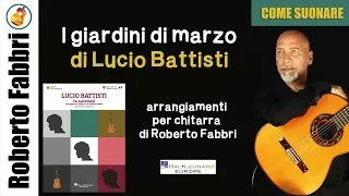 Come suonare "I giardini di marzo" di Lucio Battisti, arrangiamento di Roberto Fabbri