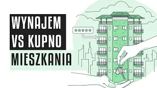 🔑 Wynajem czy kupno - oto jest pytanie!