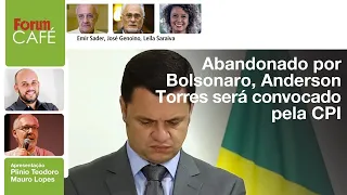 A PRIMEIRA LIVE DE LULA | Abandonado, Anderson Torres será convocado pela CPI I Fórum Café | 13.6.23