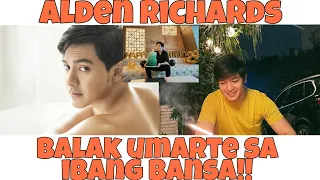 Alden Richards Magkakaroon na ng Lovelife!?Ngayong 2021