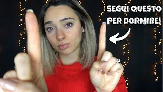 SEGUI LE MIE ISTRUZIONI E DORMIRAI 😴❤️| ASMR