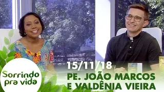 Sorrindo pra Vida - 15/11/18