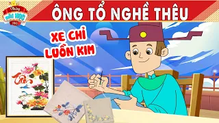 ÔNG TỔ NGHỀ THÊU - PHIM HOẠT HÌNH - NHỮNG BÀI HỌC NHỎ - TRUYỆN CỔ TÍCH - TỔNG HỢP PHIM HAY