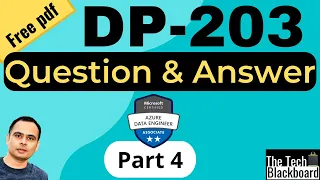 DP 203 Dumps | DP 203 Real Exam Questions | Part 4