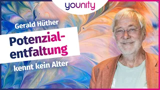 Potenzialentfaltung kennt kein Alter 😇 | Gerald Hüther