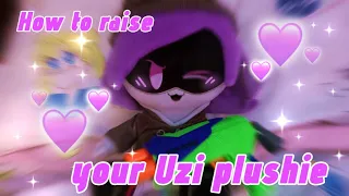 💜✨ How to Raise Your Uzi plushie! ✨💜 (plz read desc)