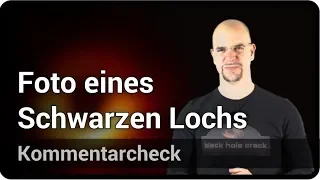 Erstes Foto eines Schwarzen Lochs • Kommentarcheck | Andreas Müller