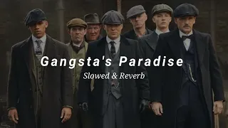 Gangsta's Paradise (Slowed & Reverb)