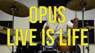 Opus - Live is life - (DRUM COVER) - Paolo G Dell'Aquila