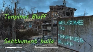 Fallout 4: Tenpines Bluff settlement build