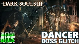 Dark Souls III - Dancer of the Boreal Valley Boss Fight Glitch (Early Kill)