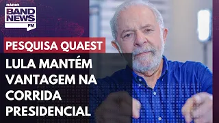 Lula mantém vantagem na corrida presidencial em nova pesquisa Quaest