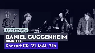 Daniel Guggenheim Quartett 21. Mai, 2021 - Lockdown livestream at Jazzkeller