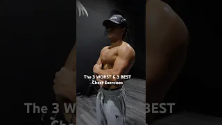 The 3 WORST & 3 BEST Chest Exercises