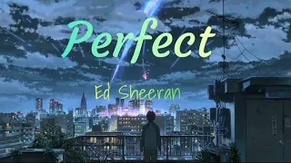 Perfect-Ed sheeran(lyrics) @EdSheeran