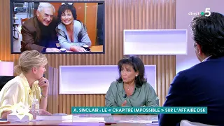 Affaire DSK : les confidences d’Anne Sinclair - C à Vous - 02/06/2021