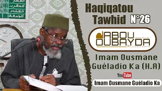 Imam Ousmane Guéladio Ka (H.A) - Haqiqatou Tawhid N°26 - du 27/12/2021