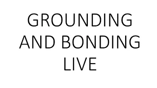 Grounding and Bonding 250.66 LIVE