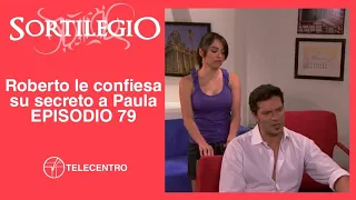 Roberto le confiesa su secreto a Paula | Sortilegio TELECENTRO