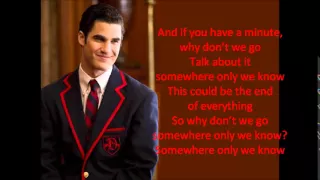 Glee - Somewhere Only We Know (lyrics)